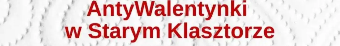 AntyWALENTYNKI - "Agnieszka już tutaj nie mieszka"
