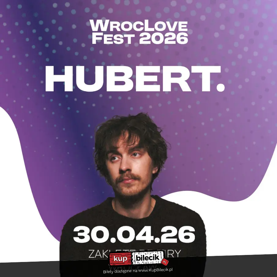 HUBERT.  we Wrocławiu!