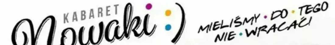 Kabaret Nowaki w programie "Mieliśmy do tego nie wracać!"