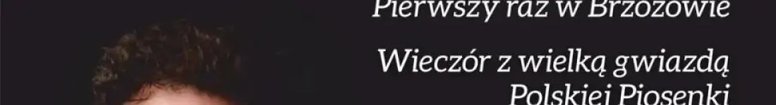 Wieczór z wielką gwiazdą  Polskiej Piosenki JACEK  WÓJCICKI - Recital