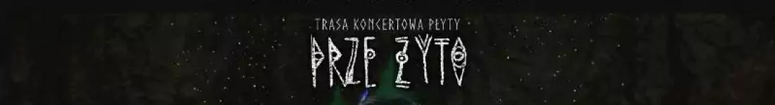 KONCERT ECHO RODU | PAPRODZIAD | Trasa PRZE ŻYTO