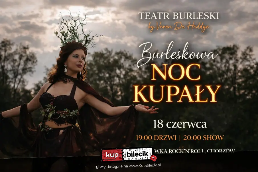 Teatr Burleski by Veren De Heddge: Burleskowa Noc Kupały