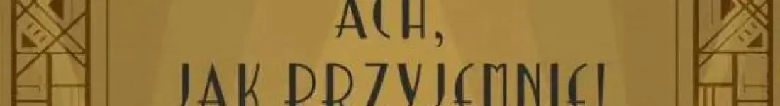 Koncert z okazji Jubileuszu 50-lecia CK105 - Grupa Wokalna Sweet Four "Ach jak przyjemnie"