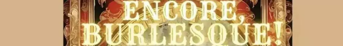 Encore, Burlesque! by Lily Froú w Przemyślu