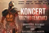 Koncert Muzyki Filmowej - Orkiestra symfoniczna Maximus, Soliści