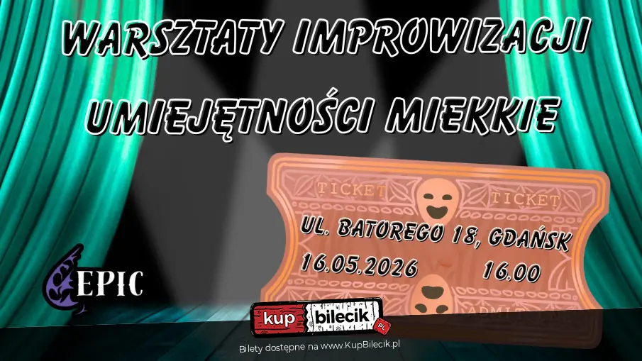 EPICkie Warsztaty Improwizacji: Od Podstaw do Sceny