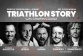 Triathlon Story - Chłopaki z Żelaza