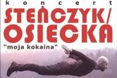 Steńczyk / Osiecka - koncert z piosenkami Agnieszki Osieckiej