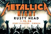 METALLICA NIGHT - Rusty Head