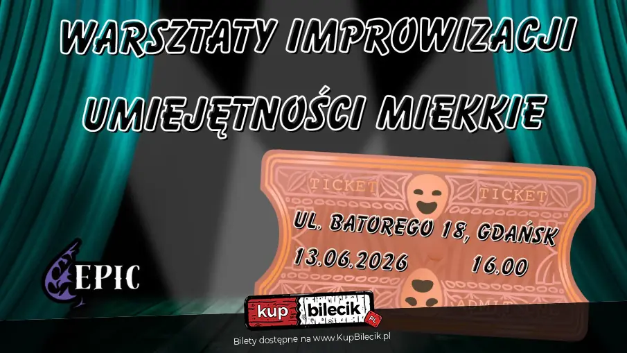 EPICkie Warsztaty Improwizacji: Od Podstaw do Sceny