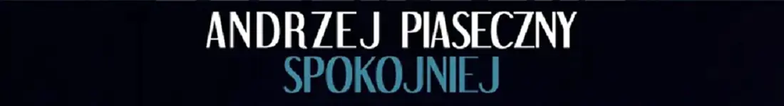 Andrzej Piaseczny - Spokojniej