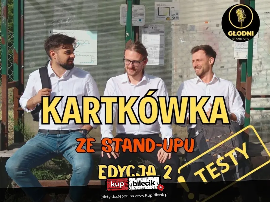 Testy: Głodnych Stand-upu