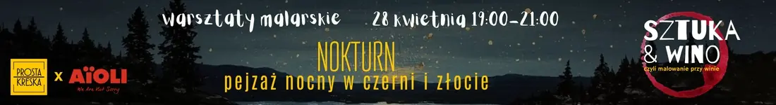 Malowanie przy winie w Aioli - Nokturn: pejzaż nocny w czerni i złocie