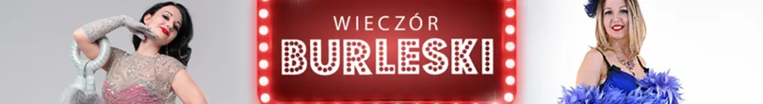 Burleska by Rose de Noir w restauracji Między Wierszami