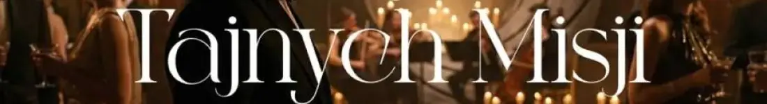 Koncert wśród kwiatów i świec: Muzyka Tajnych Misji