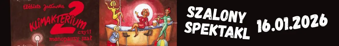 Spektakl "Klimakterium 2, czyli menopauzy szał"