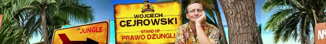 Prawo Dżungli - stand-up Wojciecha Cejrowskiego
