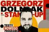 Grzegorz Dolniak stand-up