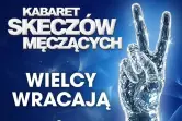 Kabaret Skeczów Męczących