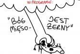 program "Bóg jest mięsożerny"
