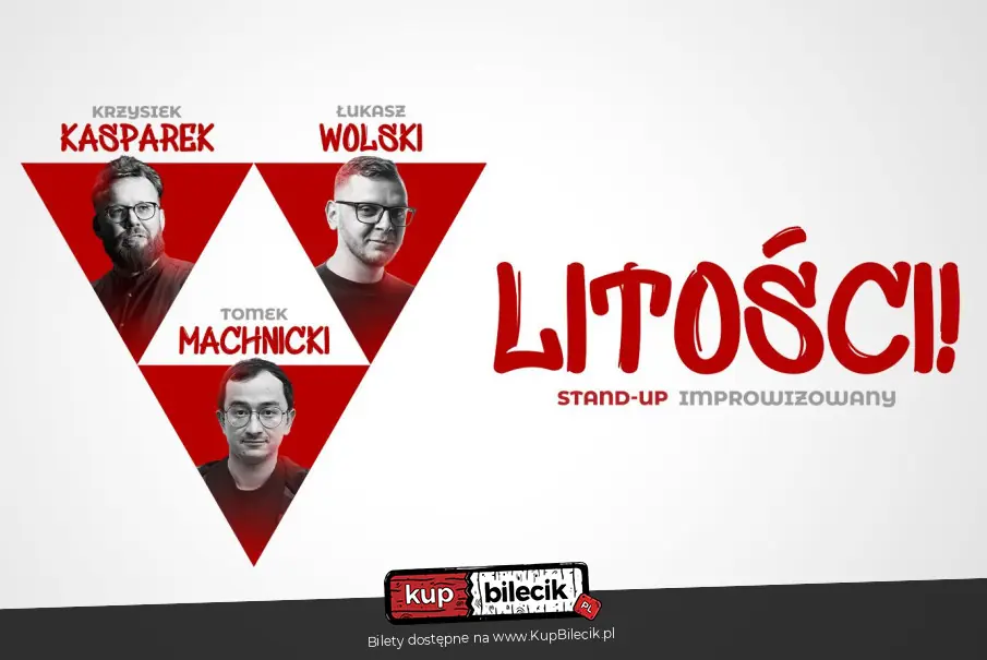 Stand-up: Tomek Machnicki, �ukasz Wolski, Krzysztof Kasparek