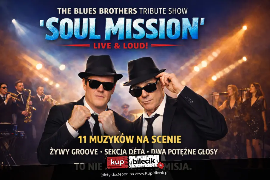 The Blues Brothers "Soul Mission" Live & Loud - Trybut, który rozsadza scenę!