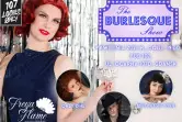 The Burlesque Show by Freya Flame