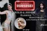 Wieczór Burleski // Zabrze