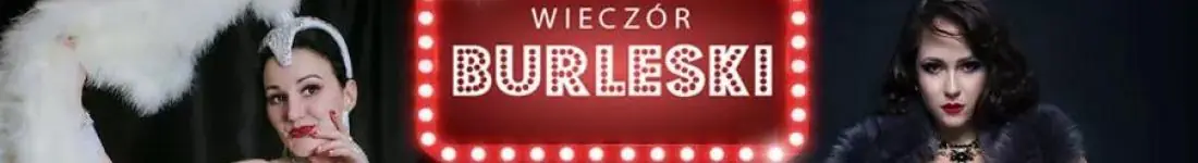 Burleska by Rose de Noir w restauracji Kelnerzy w Wieży