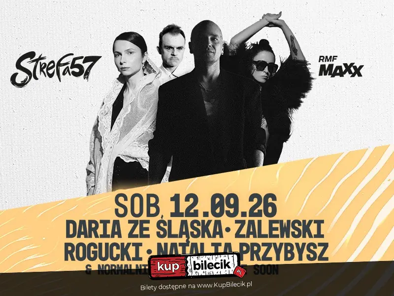 ZALEWSKI • NATALIA PRZYBYSZ • DARIA ZE ŚLĄSKA • ROGUCKI & NORMALNI LUDZIE | more soon | SB.12.09.26