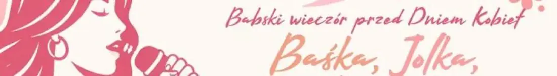 Babski Wieczór przed Dniem Kobiet