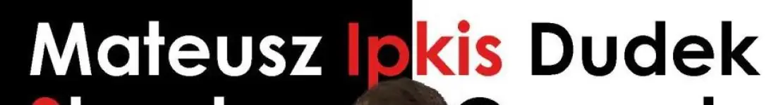 Stand-up : Mateusz Ipkis Dudek