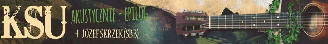 Wyjątkowa trasa KSU Akustycznie + Józef Skrzek!