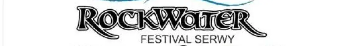 Rock Water Festival Serwy 2026