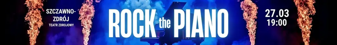 Rock the Piano w Teatrze Zdrojowym w Szczawnie-Zdroju
