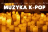 Candle Live Music: Koncerty przy świecach