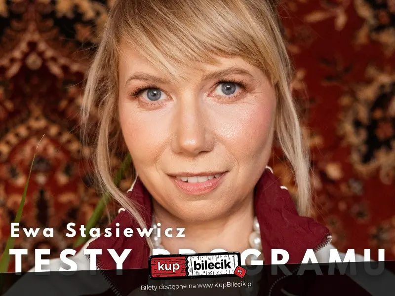 Stand-up: Ewa Stasiewicz