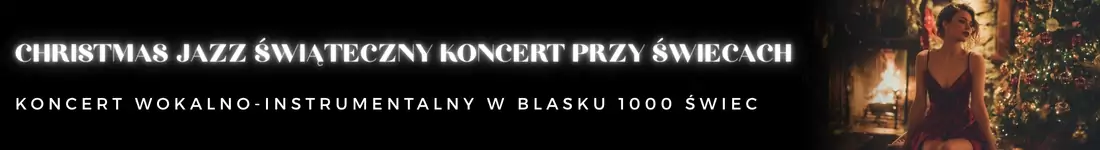 Christmas Jazz - świąteczny koncert przy świecach