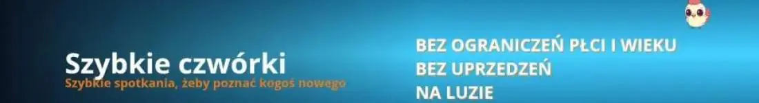 Szybkie czwórki - szybkie spotkania żeby poznać kogoś nowego