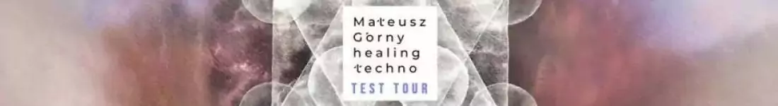 Mateusz Górny - Techno Healing Live (techno by Gooral) Test Tour