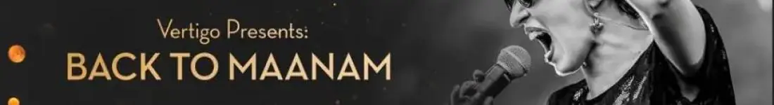 Vertigo Presents: Back To Maanam