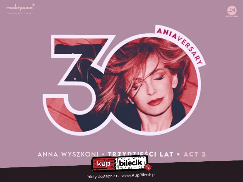 Anna Wyszkoni - koncert " 30 lat"