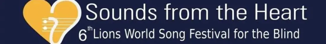 Lions World Song Festival for the Blind "Sounds from the Heart"