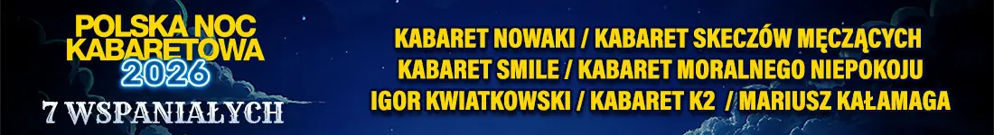 Polska Noc Kabaretowa 2026 – Siedmiu wspaniałych