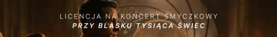 Koncert przy świecach: Muzyka Tajnych Misji