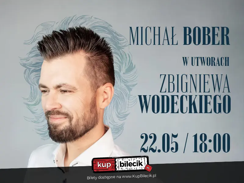 MICHAŁ BOBER W UTWORACH ZBIGNIEWA WODECKIEGO