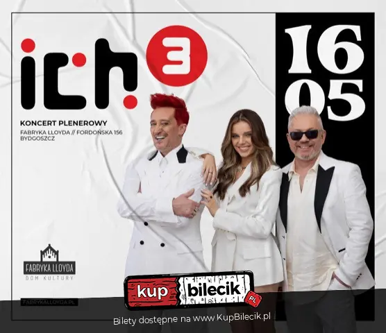 ICH TROJE | Bydgoszcz | 16.05.25