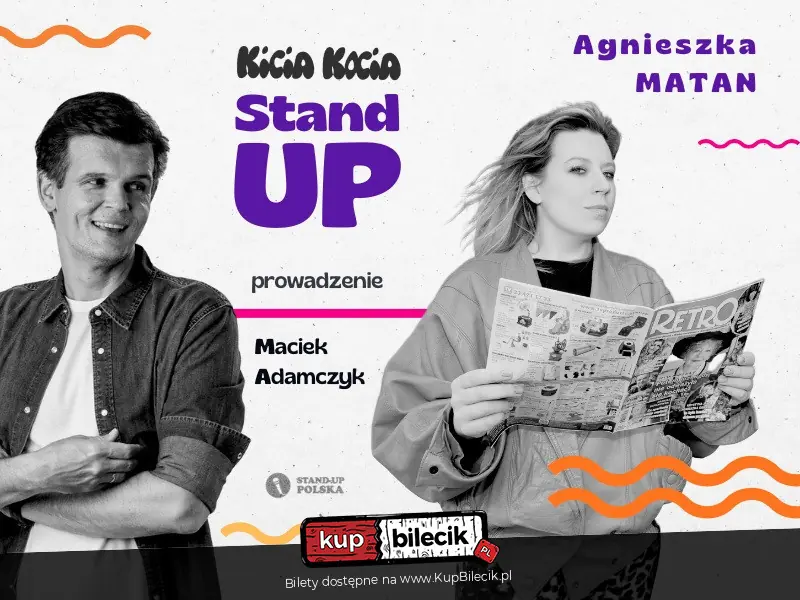 Stand-up w Kicia Kocia: Agnieszka Matan / 18.3.2026