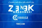 Zenek Grabowski + Cronica