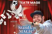 Stand-up Magic - Teatr Magii